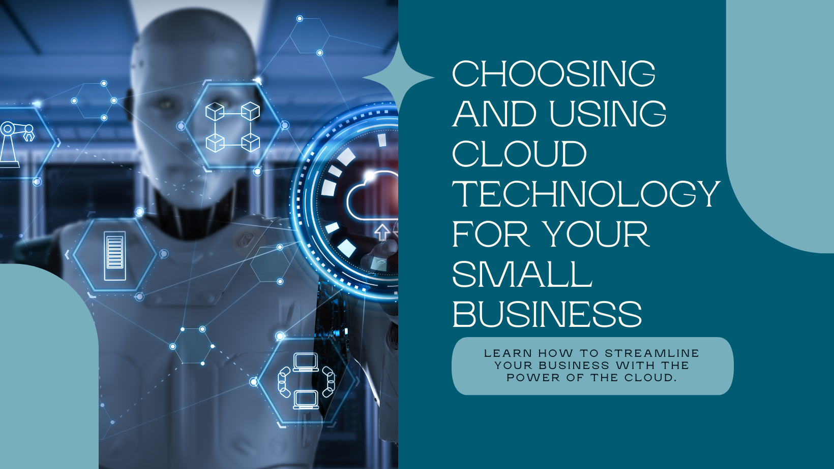 How to Choose and Use Cloud Technology for Your Small Business